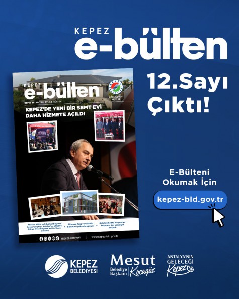 Kepez E-Bülten 12. Sayısı Çıktı