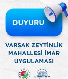 VARSAK ZEYTİNLİK MAHALLESİ İMAR UYGULAMASI