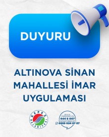ALTINOVA SİNAN MAHALLESİ İMAR UYGULAMASI