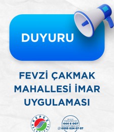 FEVZİ ÇAKMAK MAHALLESİ İMAR UYGULAMASI