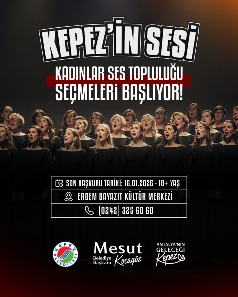 Kepez’in Sesi Kadınlar Ses Topluluğu seçmeleri başladı