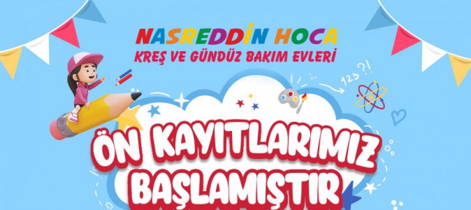 Kepez’in Nasreddin Hoca Kreşleri için ön kayıt dönemi başladı