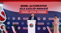 Kepez’de Şenel Altunkapak Aile Sağlığı Merkezi’nin temeli törenle atıldı