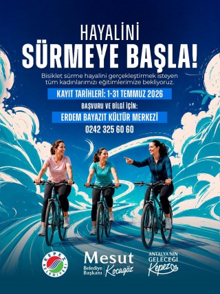 Kepez’de kadınlar hayallerine pedal çeviriyor